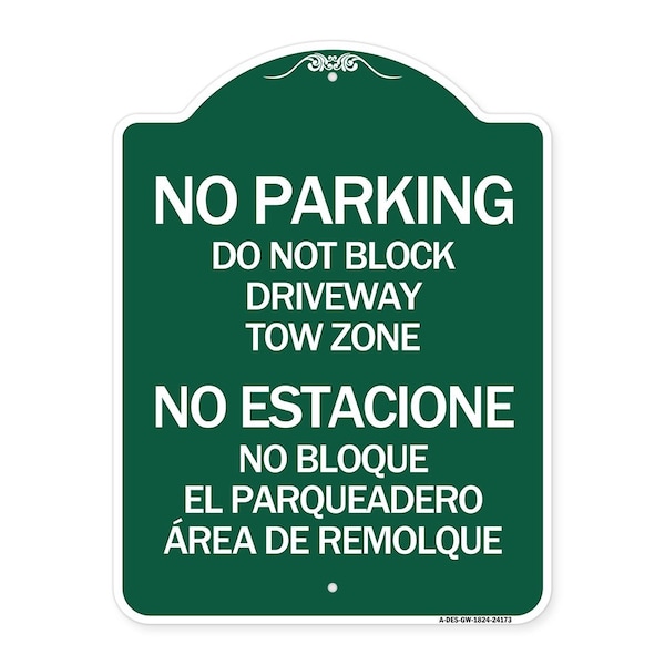 Signmission Do Not Block Driveway Tow Zone No Estacione No Bloque El Parquiedero Area De Remolque, GW-1824-24173 A-DES-GW-1824-24173 - main